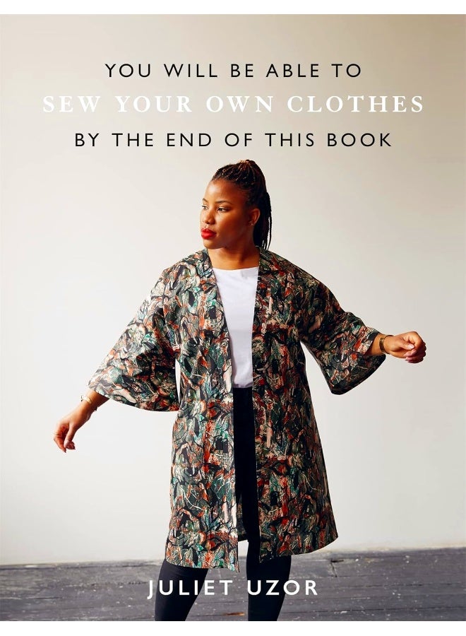 You Will Be Able To Sew Your Own Clothes By The End Of This Book - Image 1