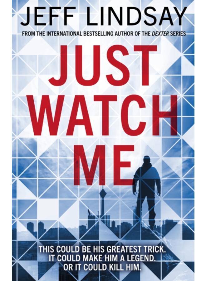 Just Watch Me 