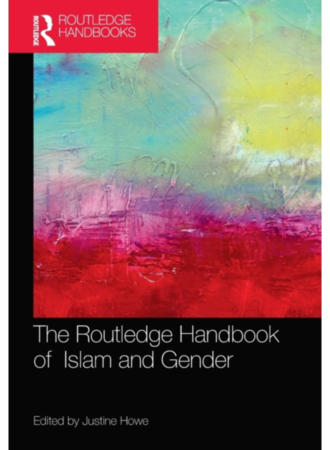 The Routledge Handbook of Islam and Gender 