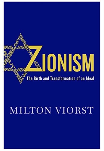 Zionism The Birth And Transformation Of An Ideal 