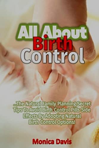 All About Birth Control The Natural Family Planning Secret Tips To Avoid Birth