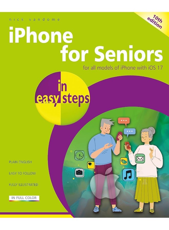 In Easy Steps iPhone for Seniors : For All Models of iPhone with IOS 17 - Image 1