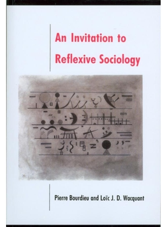 An Invitation to Reflexive Sociology - Paperback