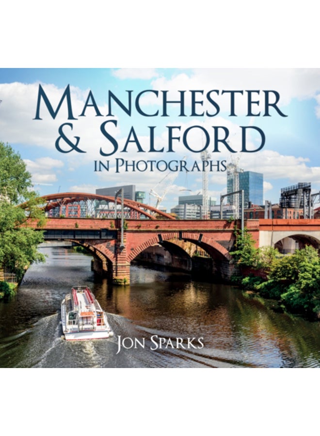 Manchester & Salford in Photographs