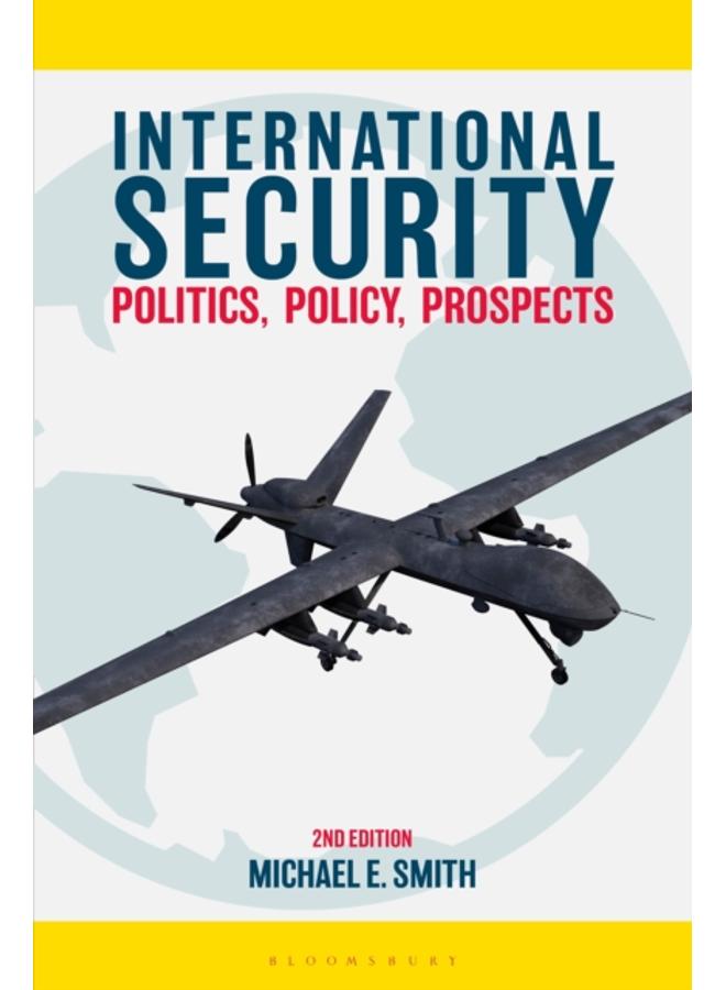 International Security : Politics, Policy, Prospects