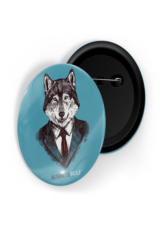 dhcrafts Pin Badges Multicolor Business Wolf Glossy Finish Design Pack of 1 (58mm) - Image 1