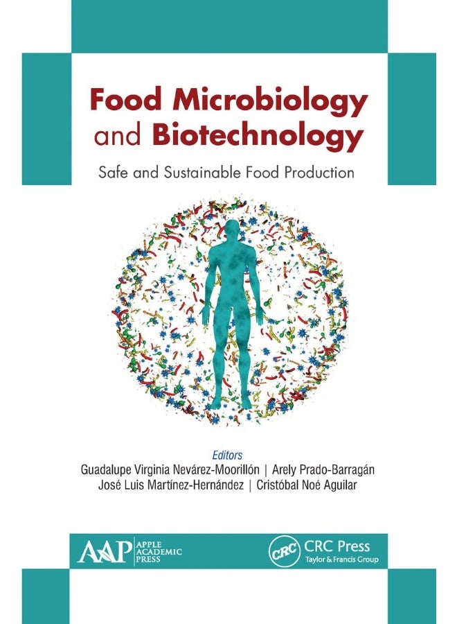 Food Microbiology and Biotechnology: Safe and Sustainable Food Production 