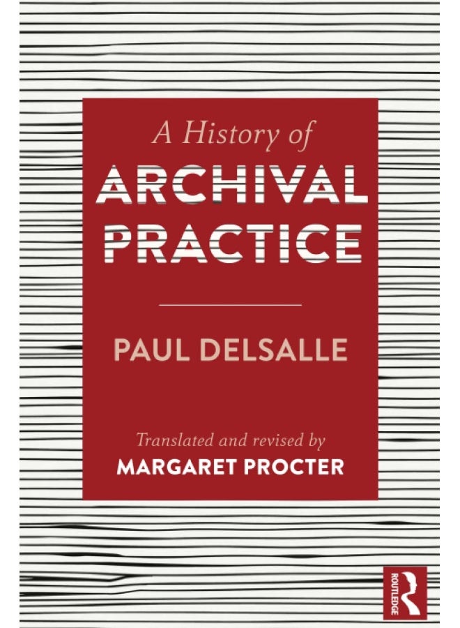 A History of Archival Practice - Image 1