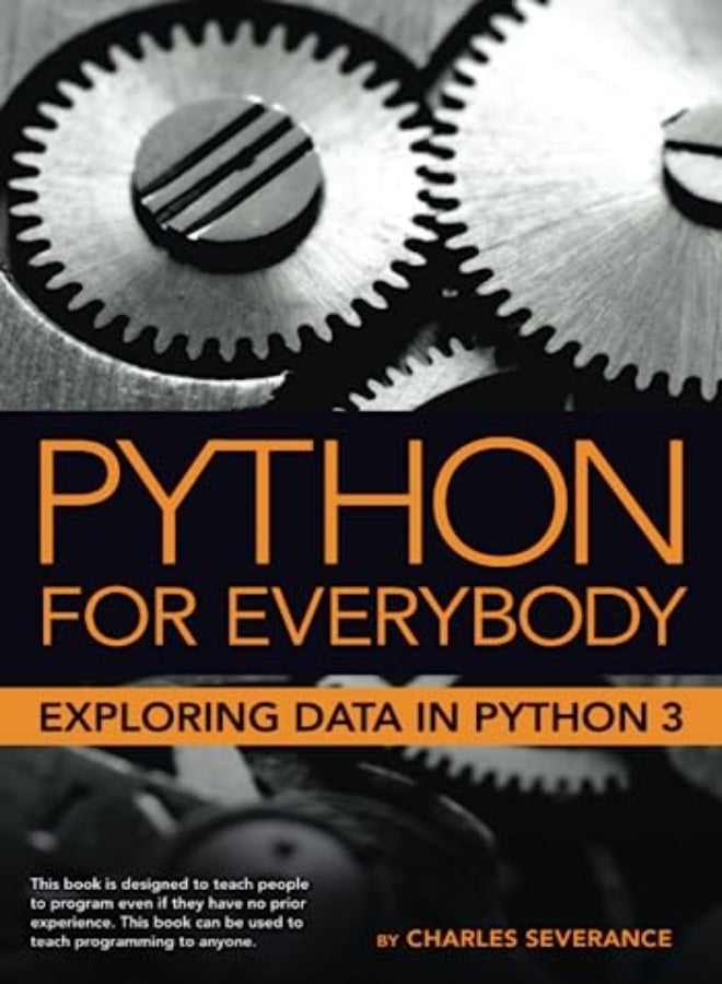 Python for Everybody: Exploring Data in Python 3 