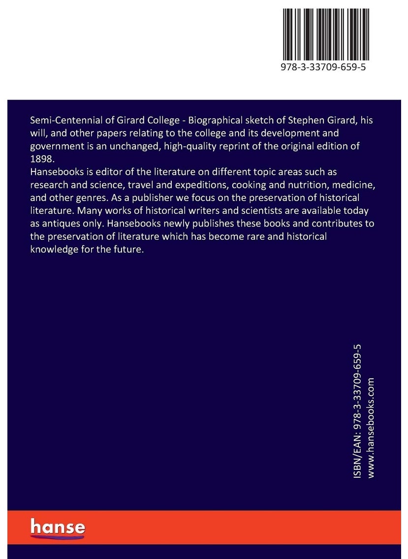 Semi-Centennial of Girard College: Biographical sketch of Stephen Girard, his will, and other papers relating to the college and its development and government  - Image 2