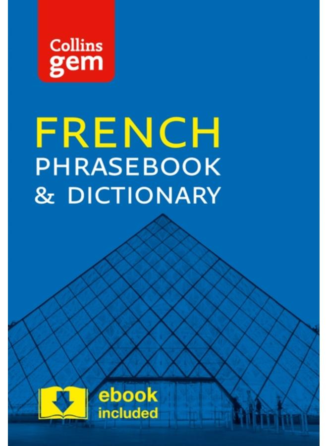 Collins French Phrasebook and Dictionary Gem Edition : Essential Phrases and Words in a Mini, Travel-Sized Format