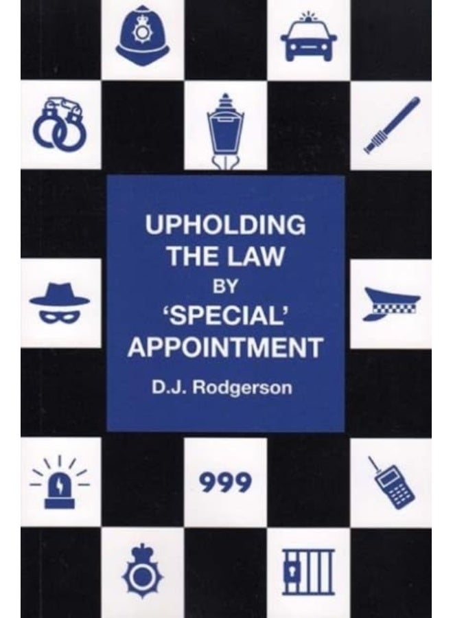 UPHOLDING THE LAW: by ‘special’ appointment 