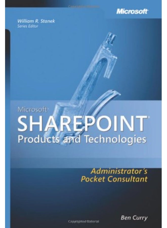 Microsoft SharePoint Products and Technologies Administrator's Pocket Consultant 