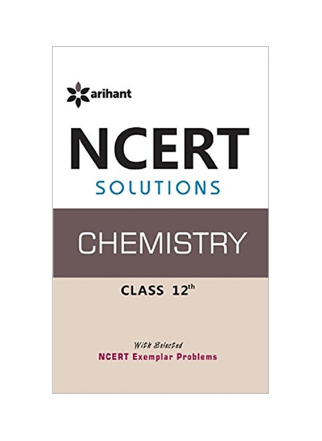 NCERT Solutions: Chemistry Class 12th 