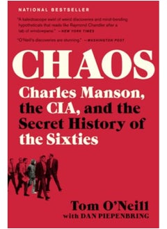 Chaos Charles Manson The Cia And The Secret History Of The Sixties By O'Neill, Tom - Piepenbring, Dan Paperback 