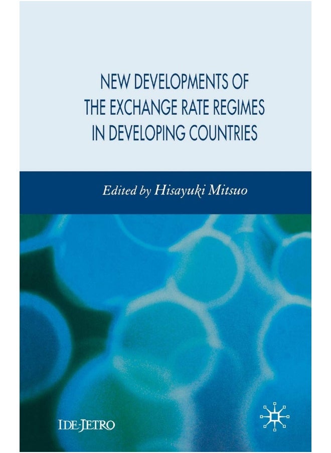 New Developments of the Exchange Rate Regimes in Developing Countries 