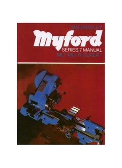 Myford Series 7 Manual: ML7, ML7-R, Super 7 