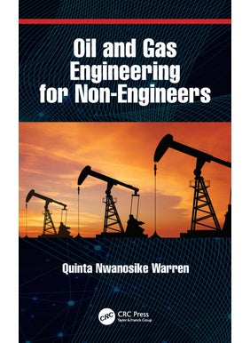Oil and Gas Engineering for Non-Engineers 