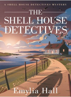 The Shell House Detectives