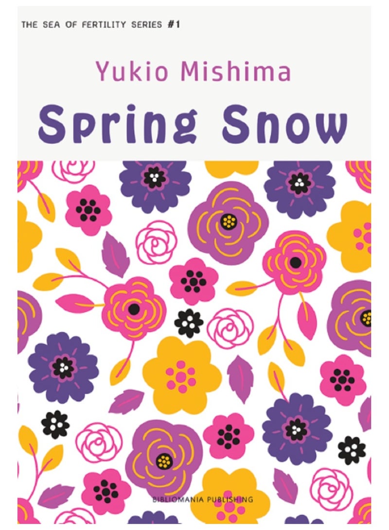 The Sea of ​​Fertility : Spring Snow 