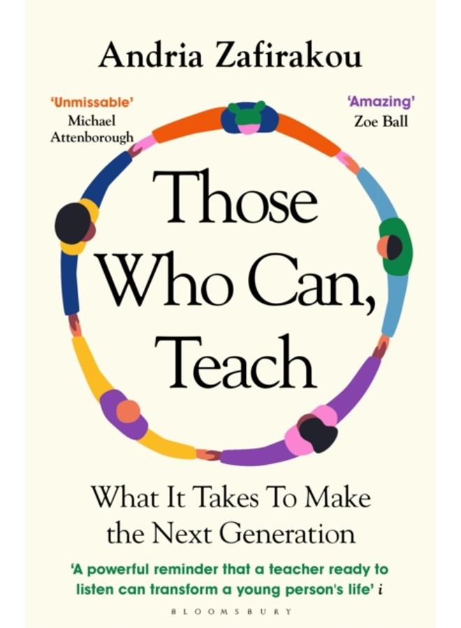 Those Who Can, Teach : What It Takes To Make the Next Generation 
