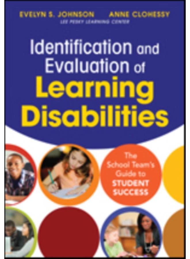 Identification and Evaluation of Learning Disabilities : The School Team???s Guide to Student Success 