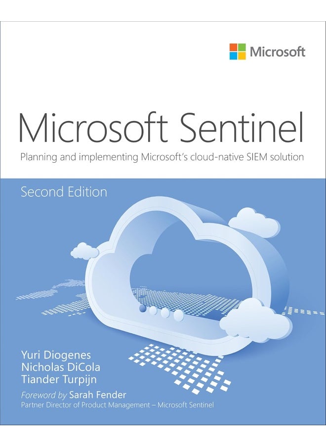 Microsoft Azure Sentinel: Planning and implementing Microsoft's cloud-native SIEM solution