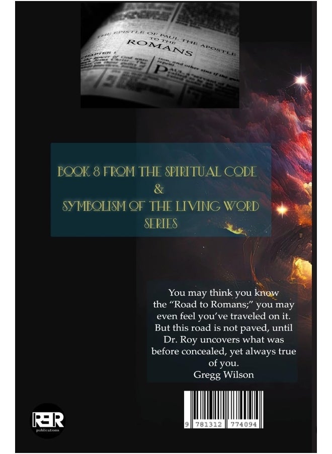 Unveiling The Book of Romans to Reveal The Beauty of Jesus' Gospel - Volume 3: The Spiritual Code and Symbolism of the Living Word Book 8  - Image 2