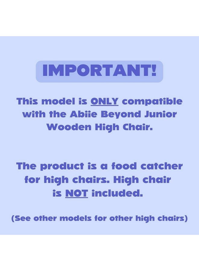 CATCHY - Food Catcher - Compatible with Abiie Beyond Junior High Chair + 11 Other High Chairs - Highchair Sold Separately - Baby & Toddler Food & Mess Catcher - Under High Chair Accessory - Image 2