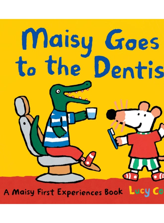 Maisy Goes to the Dentist