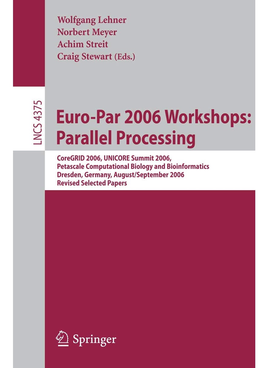 Euro-Par 2006 Workshops: Parallel Processing 