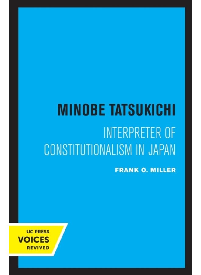 Minobe Tatsukichi Interpreter of Constitutionalism in Japan - Paperback