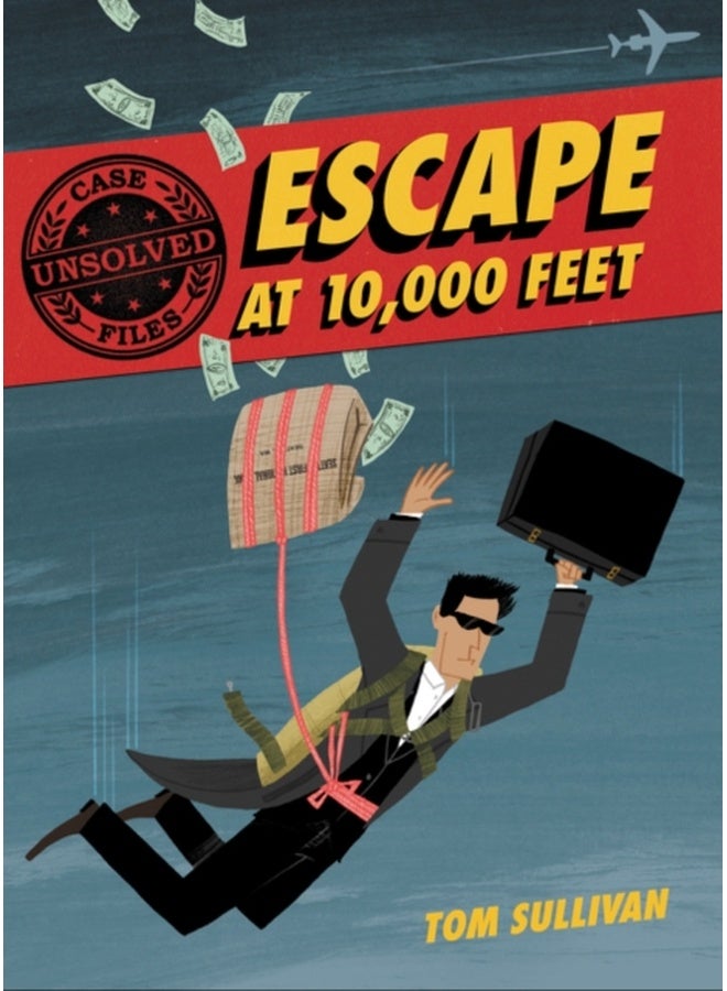 UNSOLVED CASE FILES: ESCAPE AT 10,000 FE 