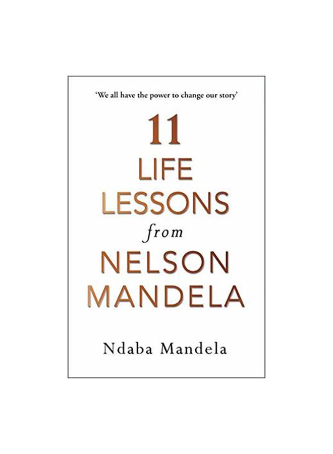11 Life Lessons From Nelson Mandela