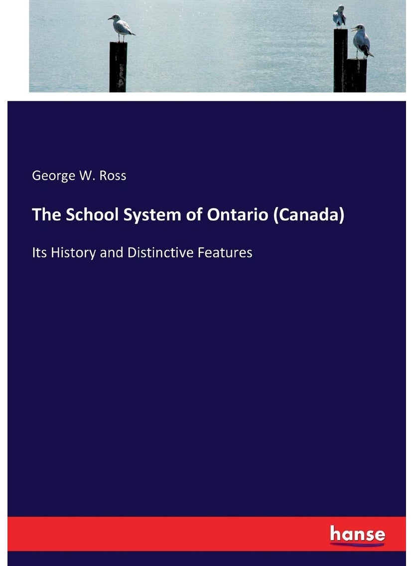 The School System of Ontario (Canada): Its History and Distinctive Features  - Image 1
