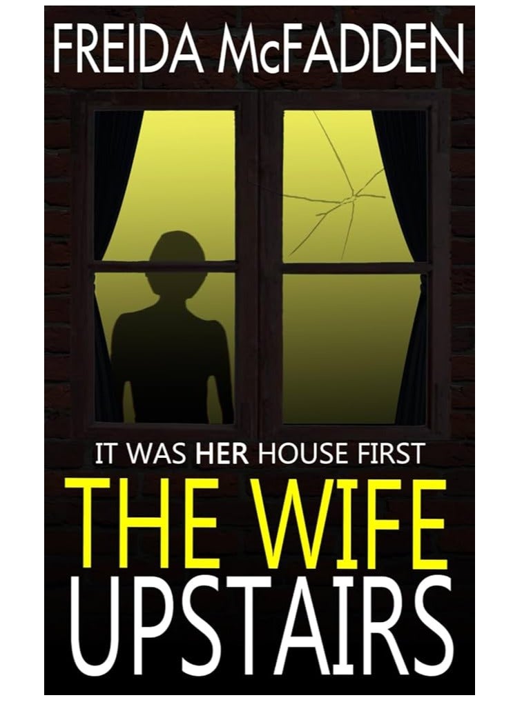 The Wife Upstairs BY  Freida McFadden