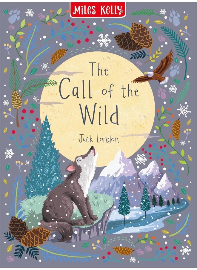Miles Kelly Publishing Ltd The Call of the Wild  - Image 1