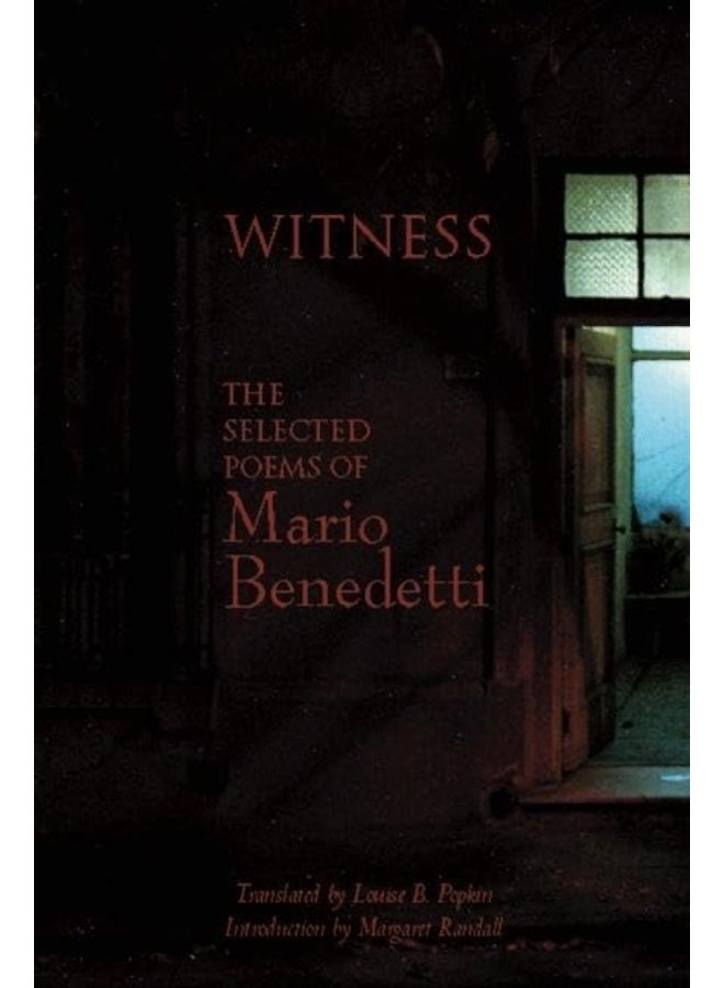 Witness: The Selected Poems of Mario Benedetti