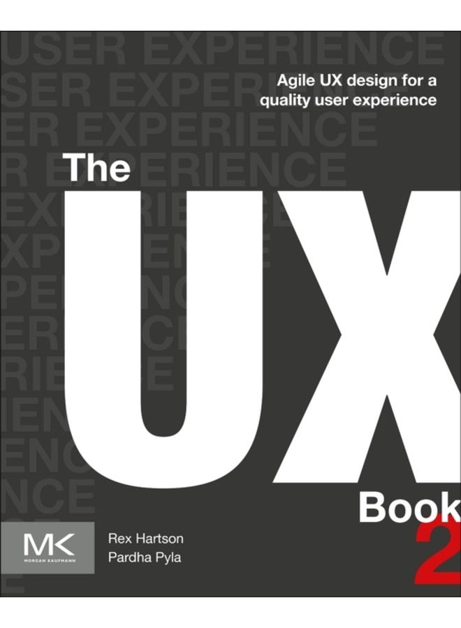 The UX Book: Agile UX Design for a Quality User Experience 