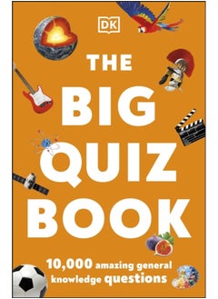 The Big Quiz Book: 10,000 amazing general knowledge questions [Paperback] DK