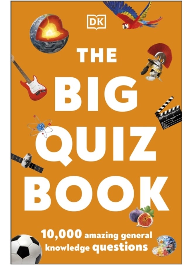 The Big Quiz Book: 10,000 amazing general knowledge questions [Paperback] DK 