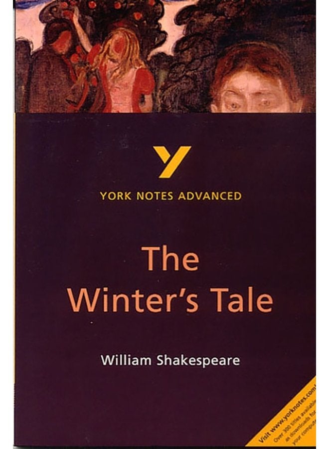 The Winter s Tale York Notes Advanced everything you need to catch up study and prepare for and 2023 and 2024 exams and assessments - Paperback