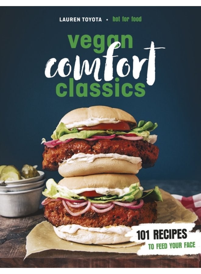 الكلاسيكيات المريحة النباتية 101 وصفة لتغذية وجهك - غلاف ورقي