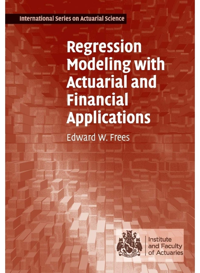 Regression Modeling With Actuarial And Financial Applications - Image 1