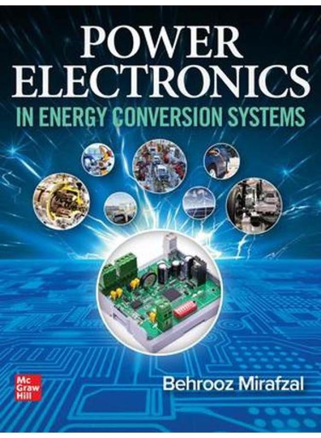 Power Electronics in Energy Conversion Systems  Ed   1 