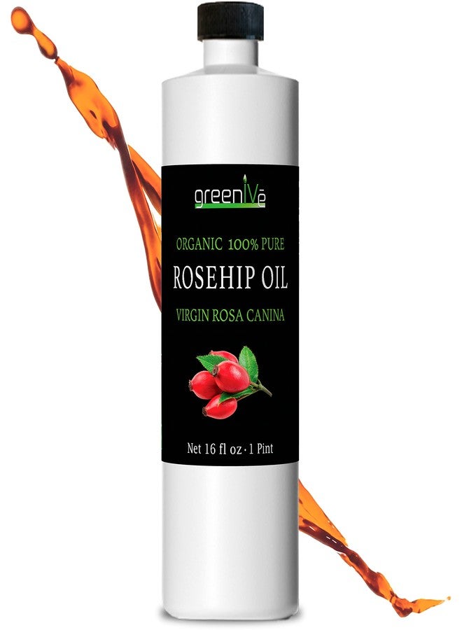 GreenIVe Organically Grown Rosehip Oil Rosa Canina 100% Pure Cold Pressed Virgin Oil Natural (16 Fl Oz) - Image 1