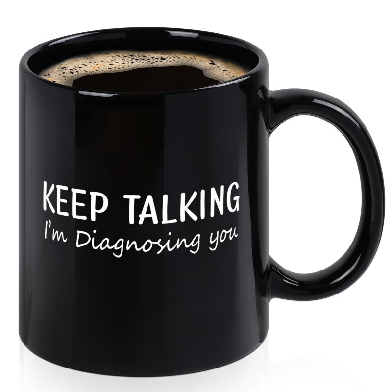 Maustic Psychology Gifts Therapist Gifts Keep Talking Im Diagnosing You Mug Presents for Social Worker School Counselor Psychologists Psychiatrists Nurse Doctor 11 Oz Black