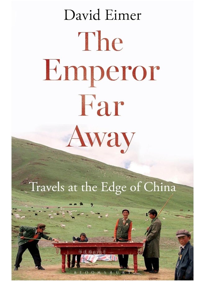The Emperor Far Away: Travels at the Edge of China  - Image 1
