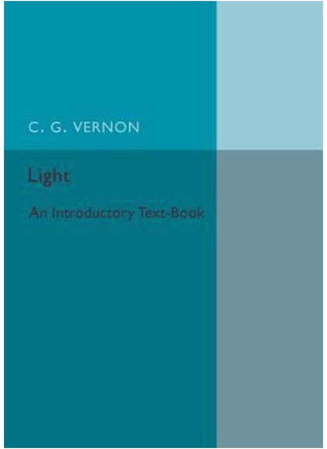 Light: An Introductory Text-Book 
