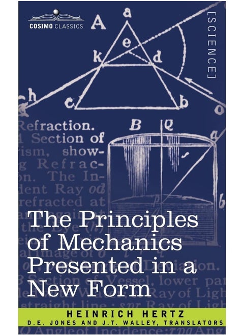 The Principles of Mechanics Presented in a New Form